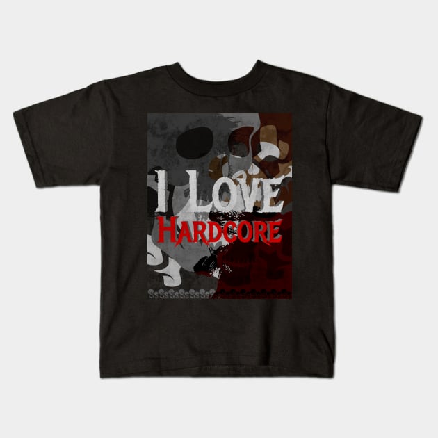 i love hardcore Kids T-Shirt by Nana On Here